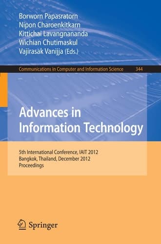 Advances in Information Technology 5th International Conference, IAIT 2012, Bangkok, Thailand, December 6-7, 2012, Proceedings