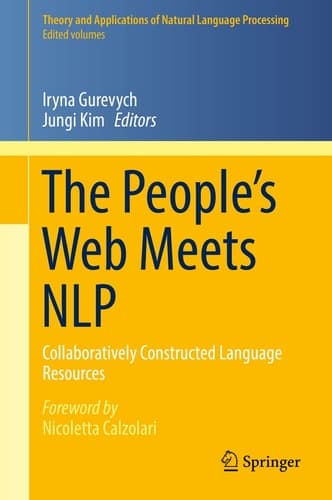 The People’s Web Meets NLP Collaboratively Constructed Language Resources
