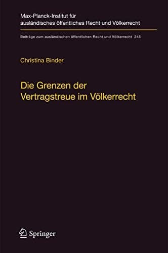 Die Grenzen der Vertragstreue im Völkerrecht am Beispiel der nachträglichen Änderung der Umstände