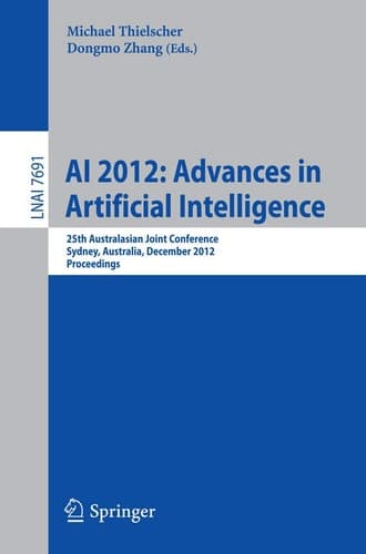 AI 2012: Advances in Artificial Intelligence 25th International Australasian Joint Conference, Sydney, Australia, December 4-7, 2012, Proceedings