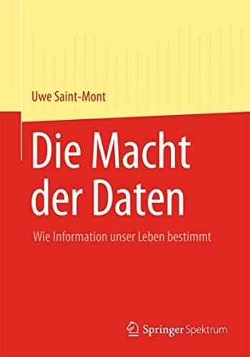 Die Macht der Daten Wie Information unser Leben bestimmt