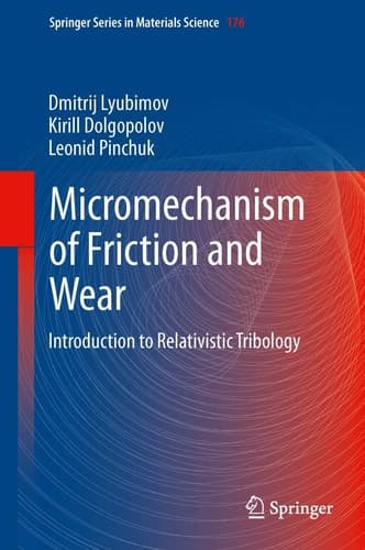 Micromechanisms of Friction and Wear Introduction to Relativistic Tribology