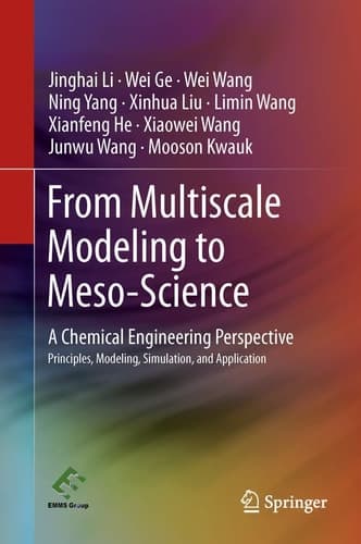 From Multiscale Modeling to Meso-Science A Chemical Engineering Perspective