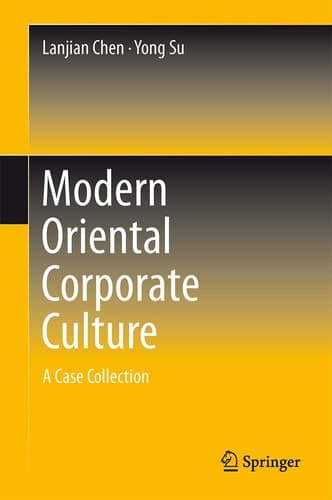 Modern Oriental Corporate Culture A Case Collection
