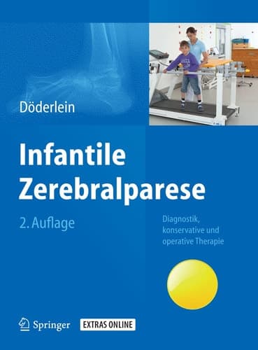 Infantile Zerebralparese Diagnostik, konservative und operative Therapie