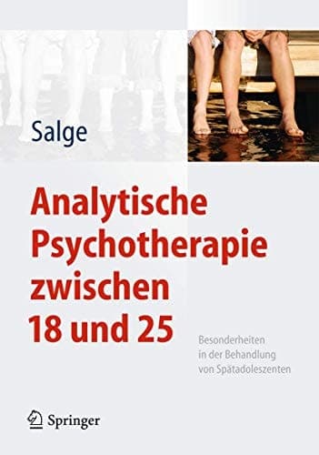 Analytische Psychotherapie zwischen 18 und 25 Besonderheiten in der Behandlung von Spätadoleszenten