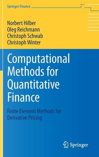 Computational Methods for Quantitative Finance Finite Element Methods for Derivative Pricing