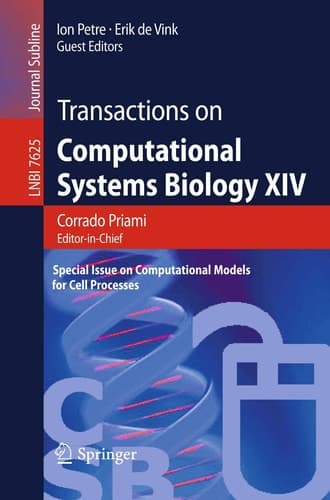 Transactions on Computational Systems Biology XIV Special Issue on Computational Models for Cell Processes