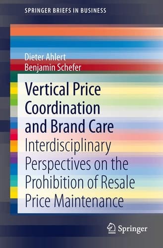 Vertical Price Coordination and Brand Care Interdisciplinary Perspectives on the Prohibition of Resale Price Maintenance