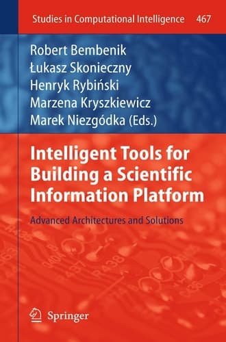 Intelligent Tools for Building a Scientific Information Platform Advanced Architectures and Solutions