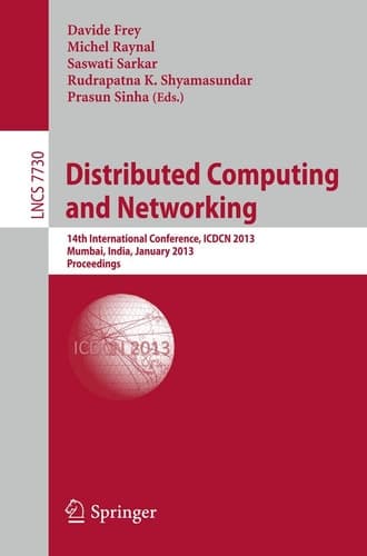 Distributed Computing and Networking 14th International Conference, ICDCN 2013, Mumbai, India, January 3-6, 2013. Proceedings