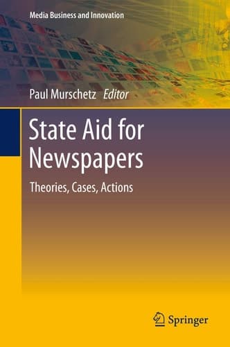 State Aid for Newspapers Theories, Cases, Actions