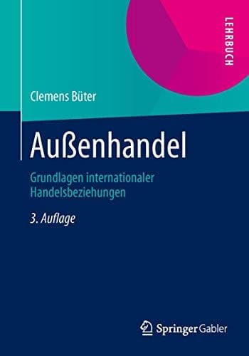 Außenhandel Grundlagen internationaler Handelsbeziehungen