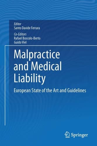 Malpractice and Medical Liability European State of the Art and Guidelines