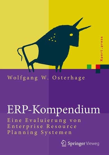 ERP-Kompendium Eine Evaluierung von Enterprise Resource Planning Systemen