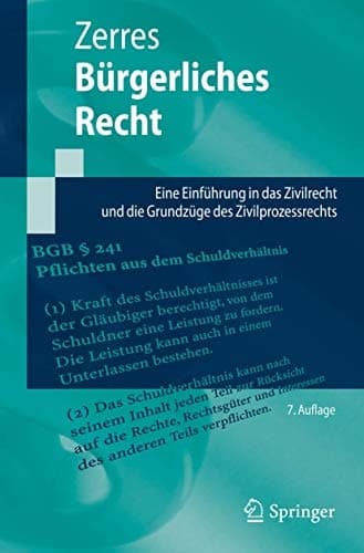 Bürgerliches Recht Eine Einführung in das Zivilrecht und die Grundzüge des Zivilprozessrechts
