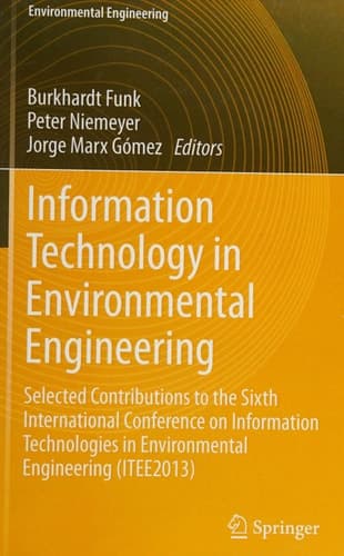 Information Technology in Environmental Engineering Selected Contributions to the Sixth International Conference on Information Technologies in Environmental Engineering (ITEE2013)