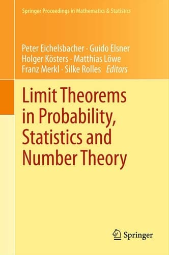 Limit Theorems in Probability, Statistics and Number Theory In Honor of Friedrich Götze