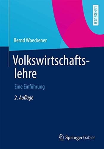 Volkswirtschaftslehre Eine Einführung