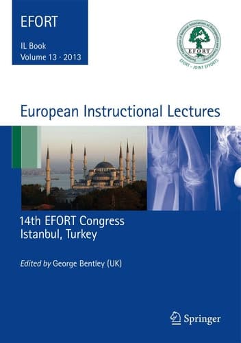 European Instructional Lectures Volume 13, 2013, 14th EFORT Congress, Istanbul, Turkey