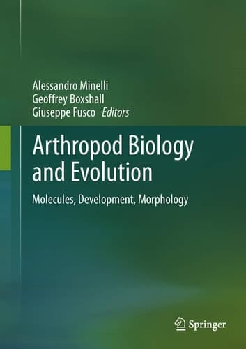 Arthropod Biology and Evolution Molecules, Development, Morphology