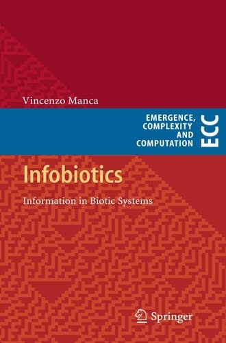 Infobiotics Information in Biotic Systems
