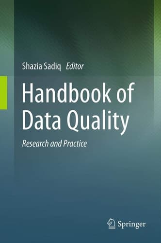 Handbook of Data Quality Research and Practice