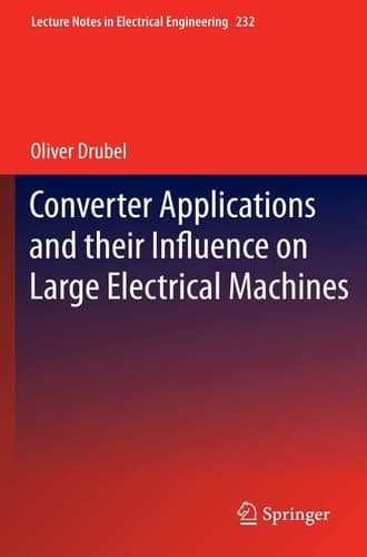 Converter Applications and their Influence on Large Electrical Machines
