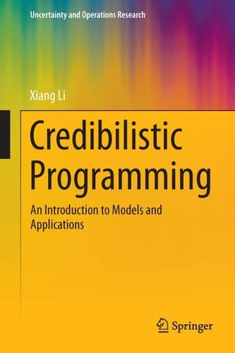 Credibilistic Programming An Introduction to Models and Applications