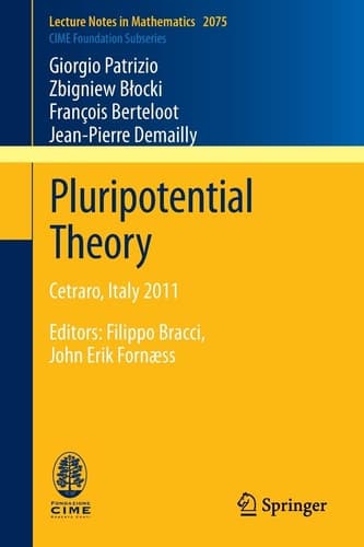 Pluripotential Theory Cetraro, Italy 2011, Editors: Filippo Bracci, John Erik Fornæss