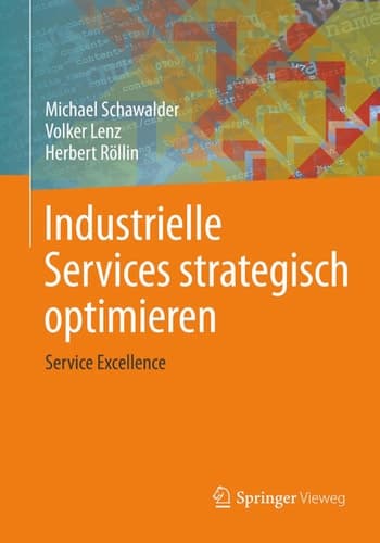 Industrielle Services strategisch optimieren Service Excellence