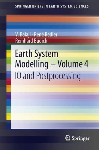 Earth System Modelling - Volume 4 IO and Postprocessing