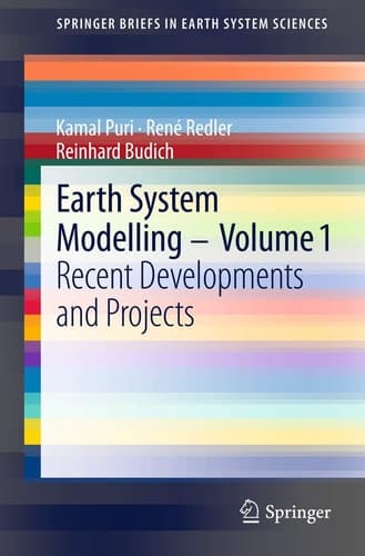 Earth System Modelling - Volume 1 Recent Developments and Projects