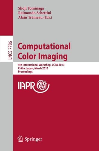 Computational Color Imaging 4th International Workshop, CCIW 2013, Chiba, Japan, March 3-5, 2013. Proceedings