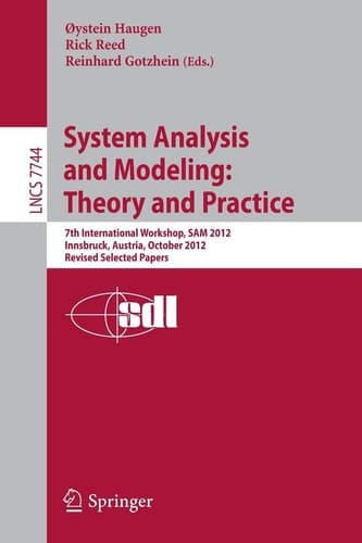 System Analysis and Modeling: Theory and Practice 7th International Workshop, SAM 2012, Innsbruck, Austria, October 1-2, 2012, Revised Selected Papers