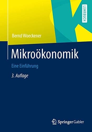 Mikroökonomik Eine Einführung