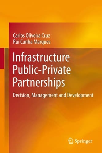 Infrastructure Public-Private Partnerships Decision, Management and Development