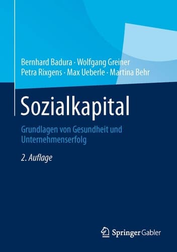 Sozialkapital Grundlagen von Gesundheit und Unternehmenserfolg