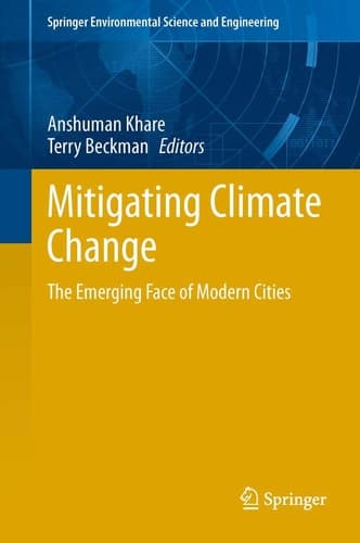 Mitigating Climate Change The Emerging Face of Modern Cities