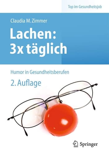 Lachen: 3x täglich Humor in Gesundheitsberufen