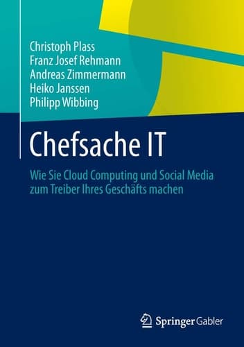 Chefsache IT Wie Sie Cloud Computing und Social Media zum Treiber Ihres Geschäfts machen
