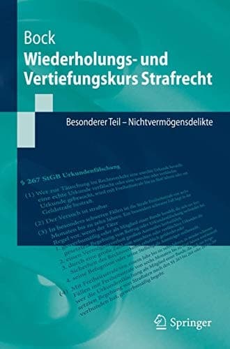 Wiederholungs- und Vertiefungskurs Strafrecht Besonderer Teil - Nichtvermögensdelikte