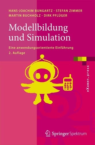 Modellbildung und Simulation Eine anwendungsorientierte Einführung