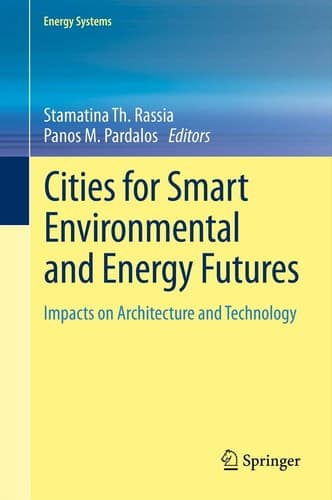 Cities for Smart Environmental and Energy Futures Impacts on Architecture and Technology