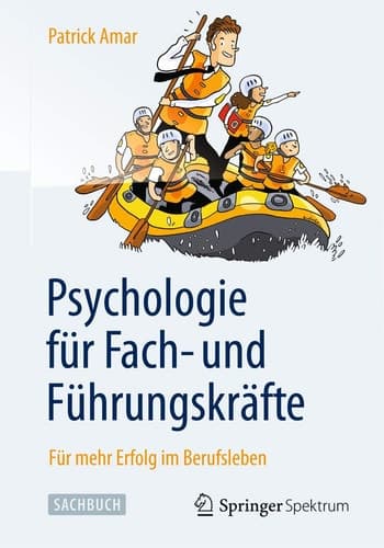 Psychologie für Fach- und Führungskräfte Für mehr Erfolg im Berufsleben