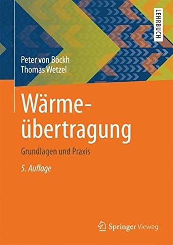 Wärmeübertragung: Grundlagen und Praxis (German Edition)