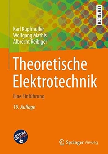 Theoretische Elektrotechnik: Eine Einführung (Springer-Lehrbuch) (German Edition)