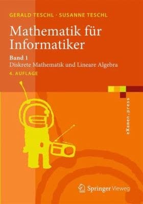Mathematik für Informatiker Band 1: Diskrete Mathematik und Lineare Algebra