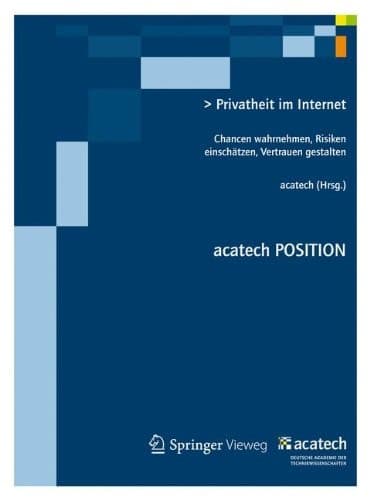 Privatheit im Internet Chancen wahrnehmen, Risiken einschätzen, Vertrauen gestalten