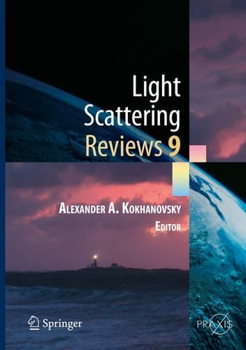 Light Scattering Reviews 9 Light Scattering and Radiative Transfer